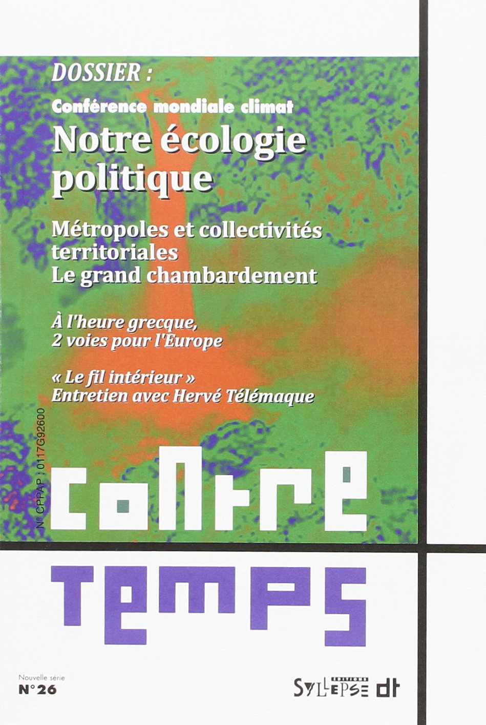 CONTRETEMPS N26 NOTRE ECOLOGIE POLITIQUE book