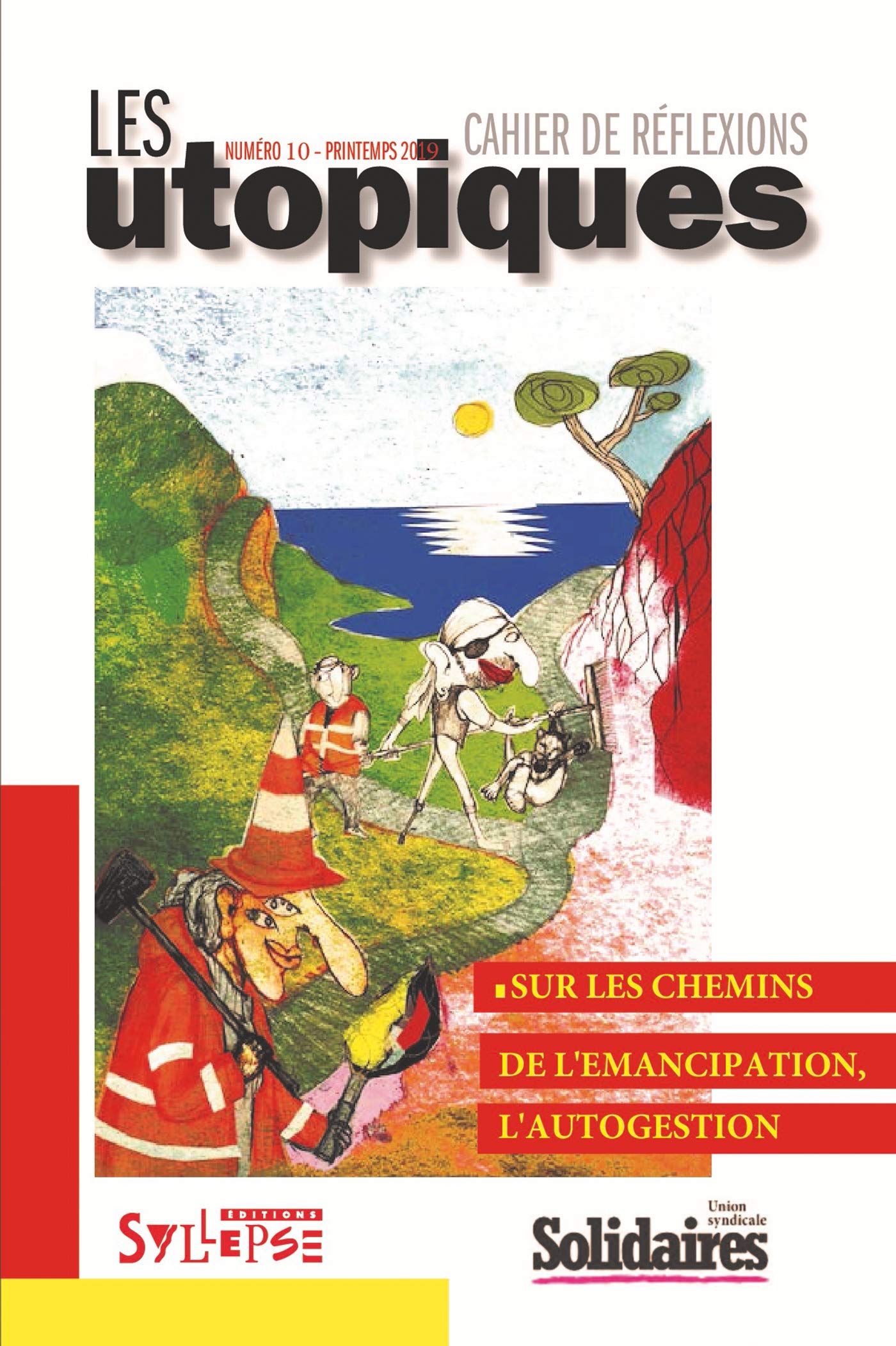 Sur les chemins de l'émancipation, l'autogestion Politics & History