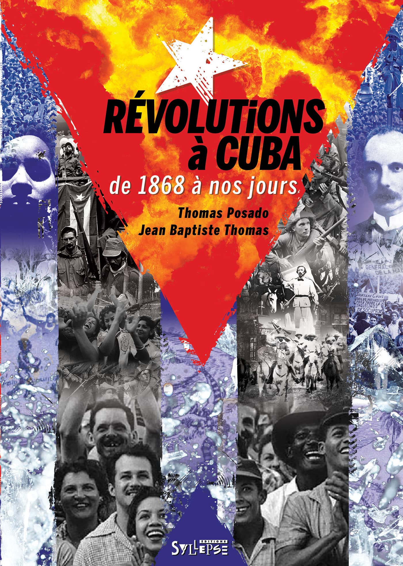Révolutions à Cuba de 1868 à nos jours: Emancipation, transformation, restauration Politics & History