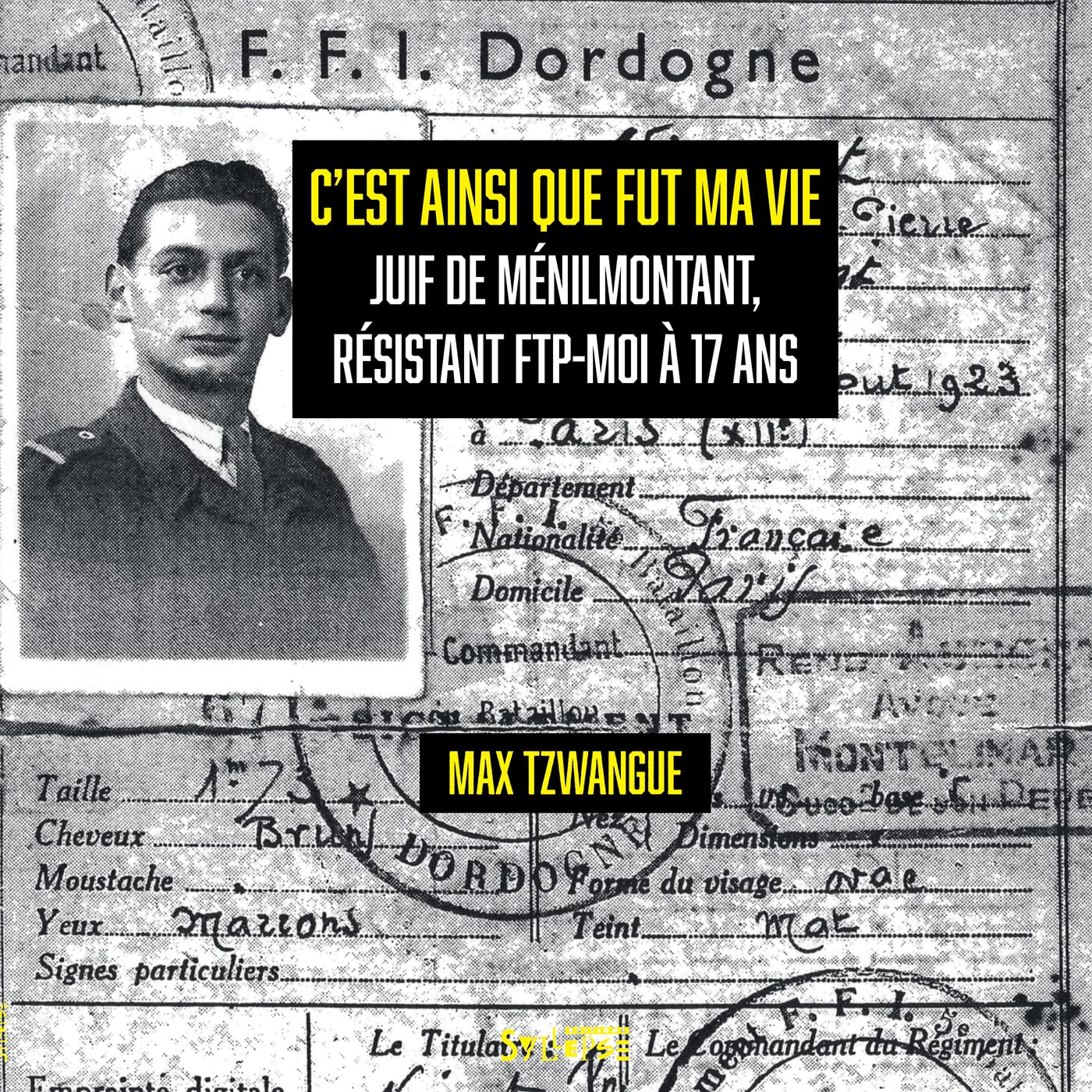 C'est ainsi que fut ma vie: Juif de ménilmontant, résistant FTP-MOI à 17 ans book