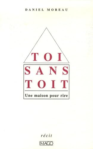 Toit sans toi: Une maison pour rire Books