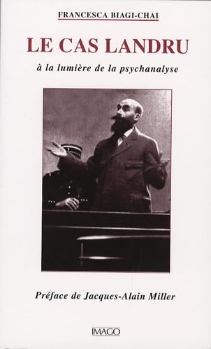 le cas landru: A LA LUMIERE DE LA PSYCHANALYSE Books