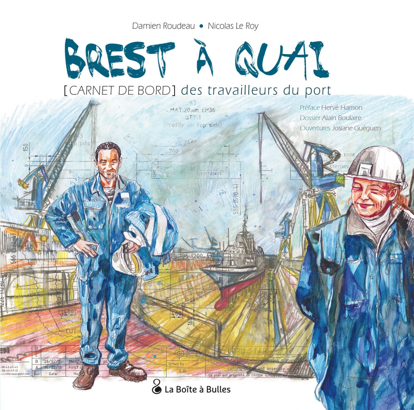 Brest à quai - Carnet de bord des travailleurs du port Books