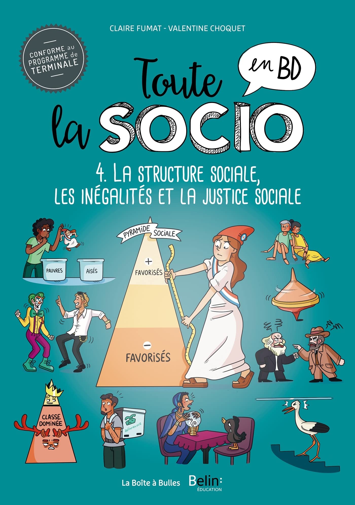 Toute la socio en BD T4 : Structure sociale, inégalités et justice sociale: Structure sociale, inégalités et justice sociale Social Sciences