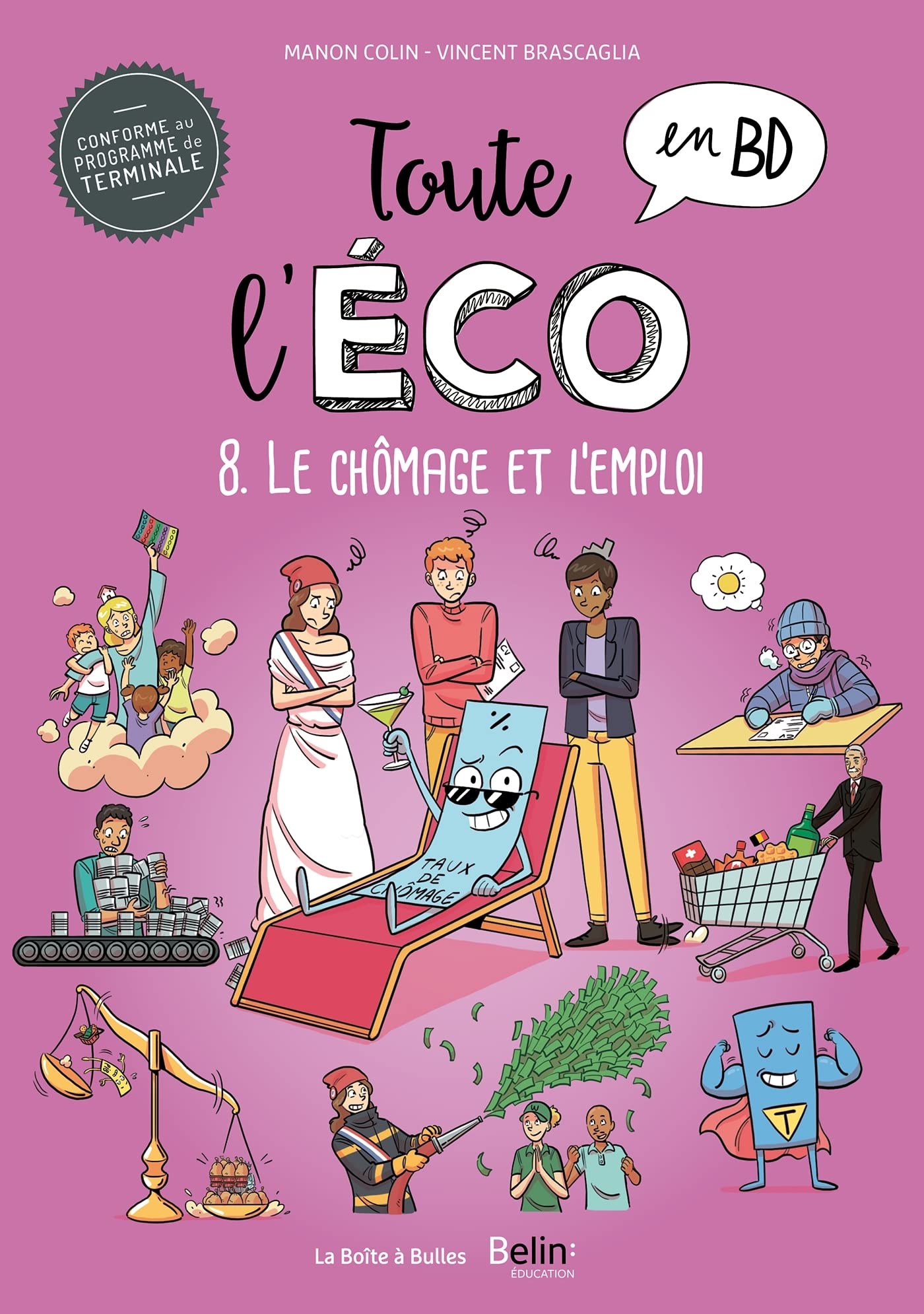 Toute l'éco en BD T8 : Le chômage et l'emploi: Le chômage et l'emploi Business, Finance & Career