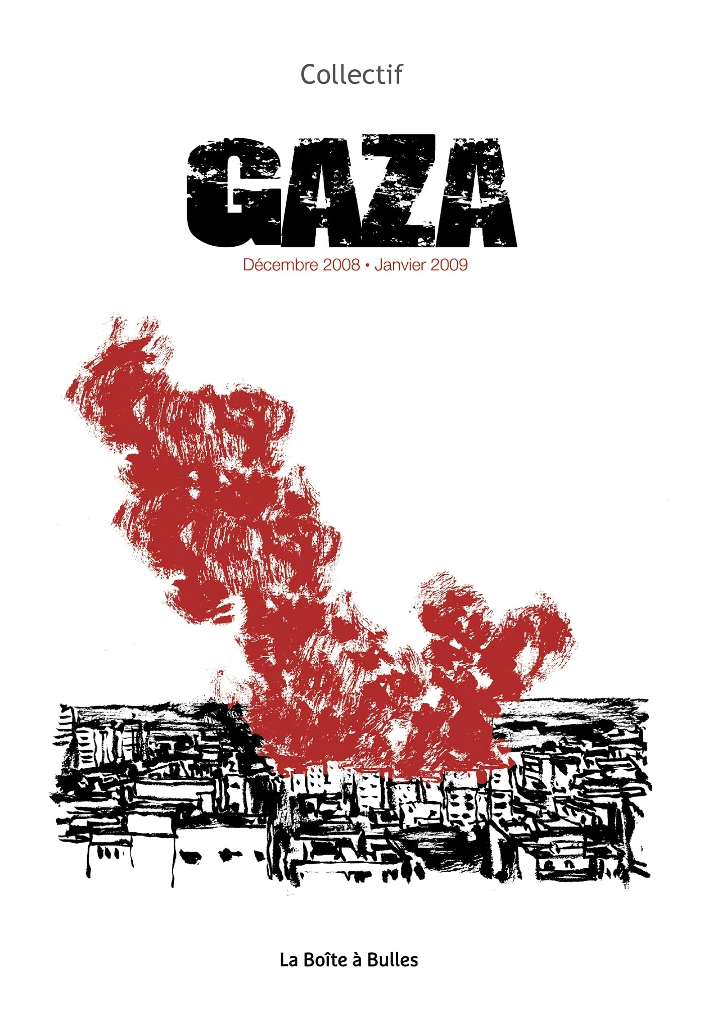 Gaza: Décembre 2008 - Janvier 2009 Social Sciences