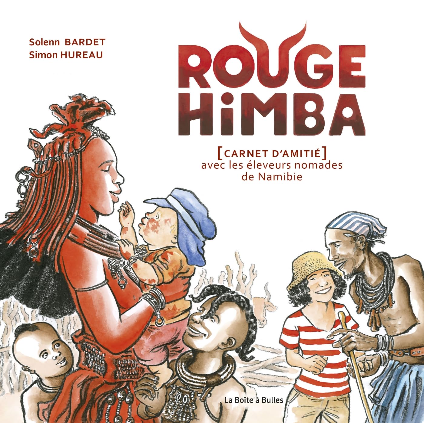 Rouge Himba (nouvelle édition): avec les éleveurs nomades de Namibie Essays & Short Stories