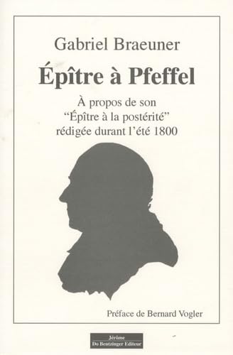 Epître à Pfeffel: A propos, de son "Epître à la postérité" rédigée durant l'été 1800 book