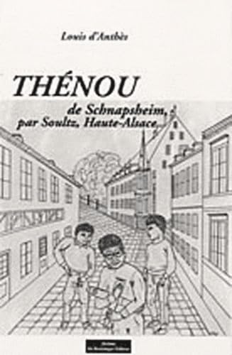 Thénou de Schnapsheim par Soultz, Haute-Alsace book