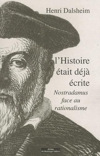L'histoire était déjà écrite: Nostradamus face au rationalisme Books