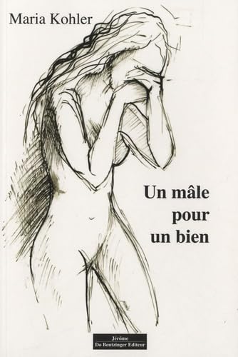 UN MÂLE POUR UN BIEN Books