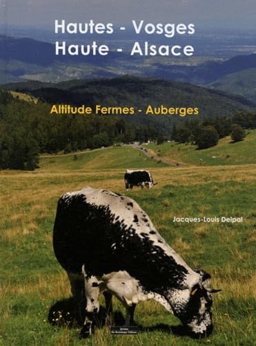 HAUTES VOSGES - HAUTES ALSACE: Altitude Fermes - Auberges Books