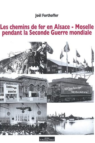 Les chemins de fer en Alsace-Moselle pendant la Seconde Guerre mondiale book