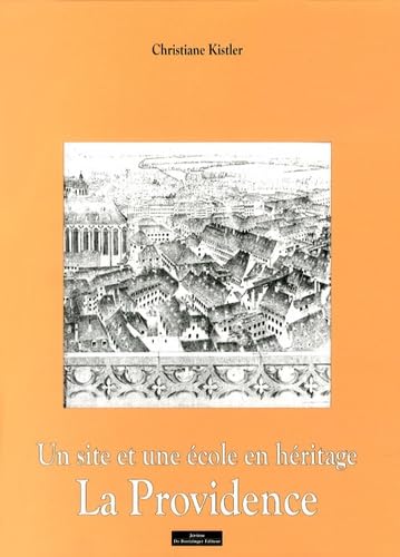 Un site et une école en héritage, La Providence book