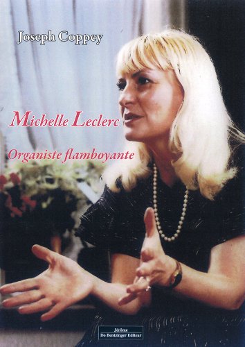 Michèle Leclerc Organiste flamboyante Memories