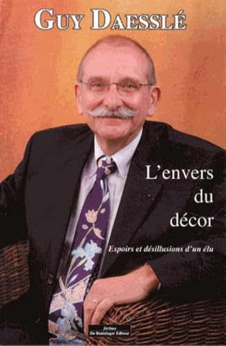 L'envers du décor: Espoirs et désillusions d'un élu book