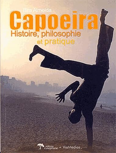 Capoeira: Histoire, philosophie et pratique Leisure & Fun