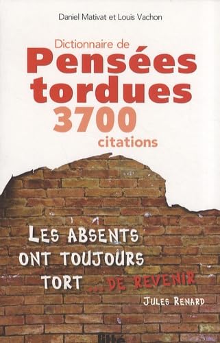 Dictionnaire de pensées politiquement tordues book
