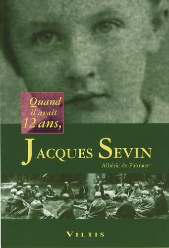 Jacques Sevin : Quand il avait 12 ans Books