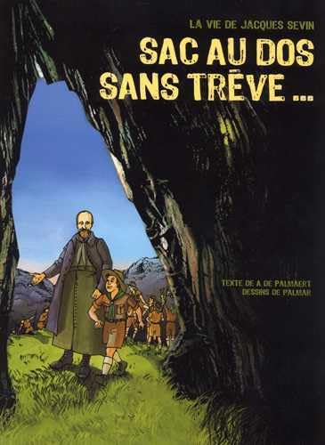 Sac à dos sans trève... La vie de Jacques Sevin Books