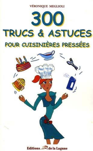 300 Trucs et astuces pour cuisinières pressées Books