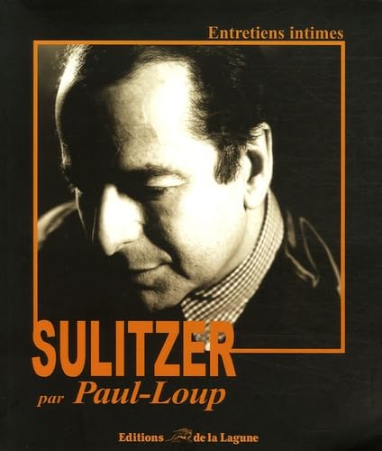 Sulitzer par Paul-Loup: Entretiens intimes book