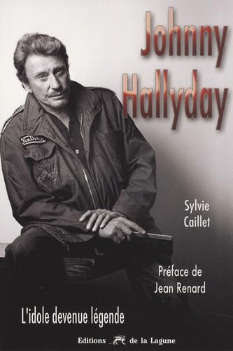 Johnny Hallyday: L'idole devenue légende book