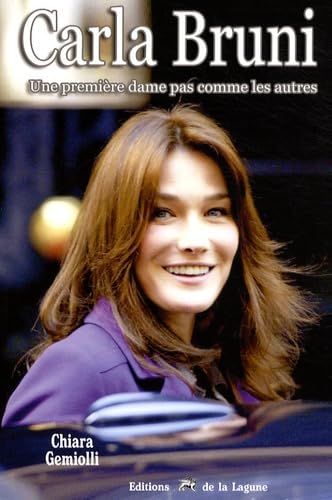 Carla Bruni: Une première dame pas comme les autres book