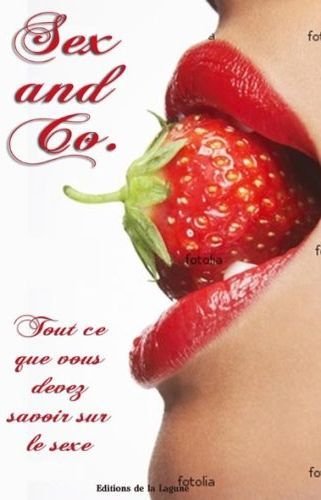 Sex and Co. : tout ce que vous devait savoir sur le sexe book