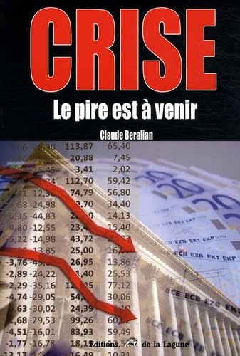 La crise: Le pire est à venir book