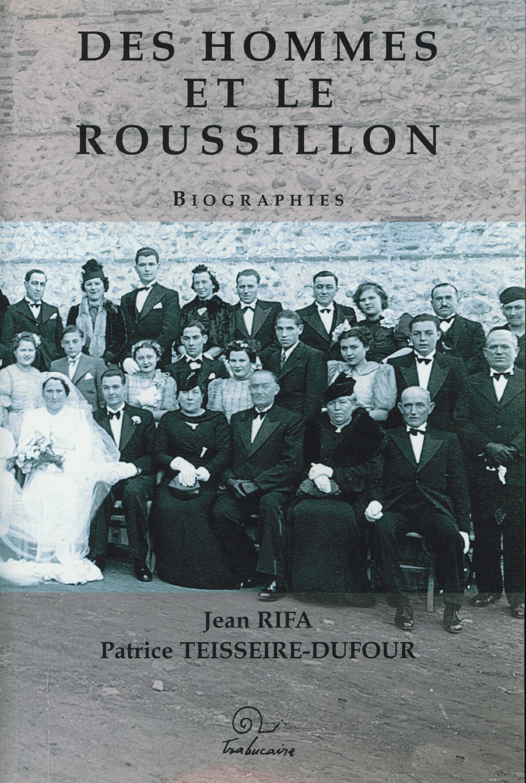Des hommes et le Roussillon : biographies Art & Literature