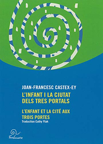 L'infant i la ciutat dels tres portals - L'enfant et la cité aux trois portes book