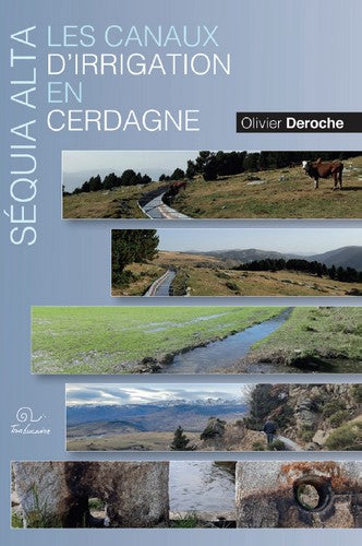 Séquia alta, les canaux d'irrigation en Cerdagne Books