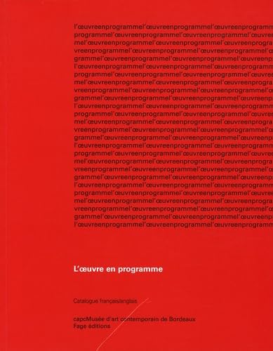 L'oeuvre en programme: Catalogue français-anglais book