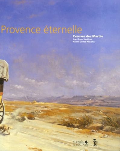 L'utopie d'une Provence éternelle: L'oeuvre des Martin book