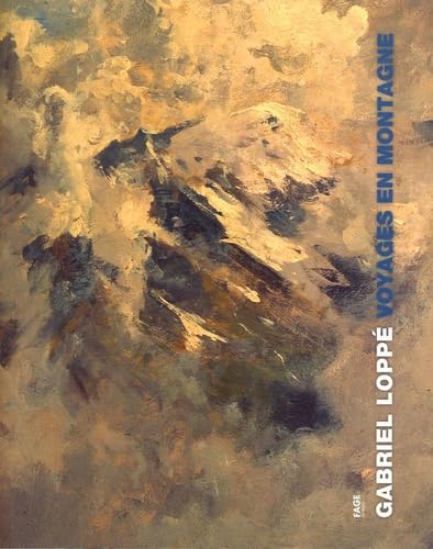 Voyages en montagne: Gabriel Loppé Books