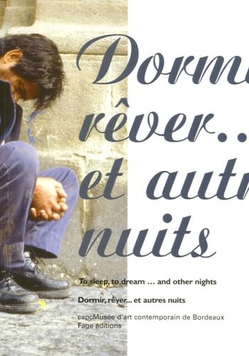 Dormir, rêver ... et autres nuits: Edition bilingue français-anglais Books