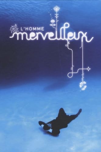 L'homme merveilleux: Exposition, 21 mars-31 août 2008, Château de Malbrouck à Manderen Books