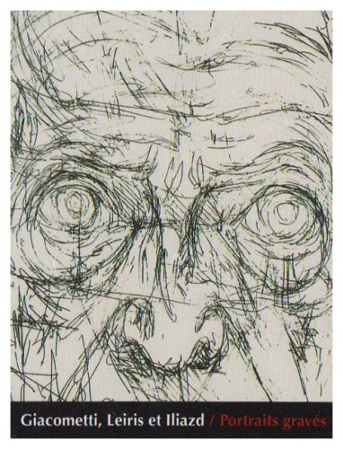 Giacometti, Leiris et Iliazd: Portraits gravés Books