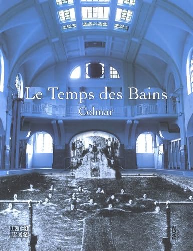 Le Temps des Bains: Colmar book