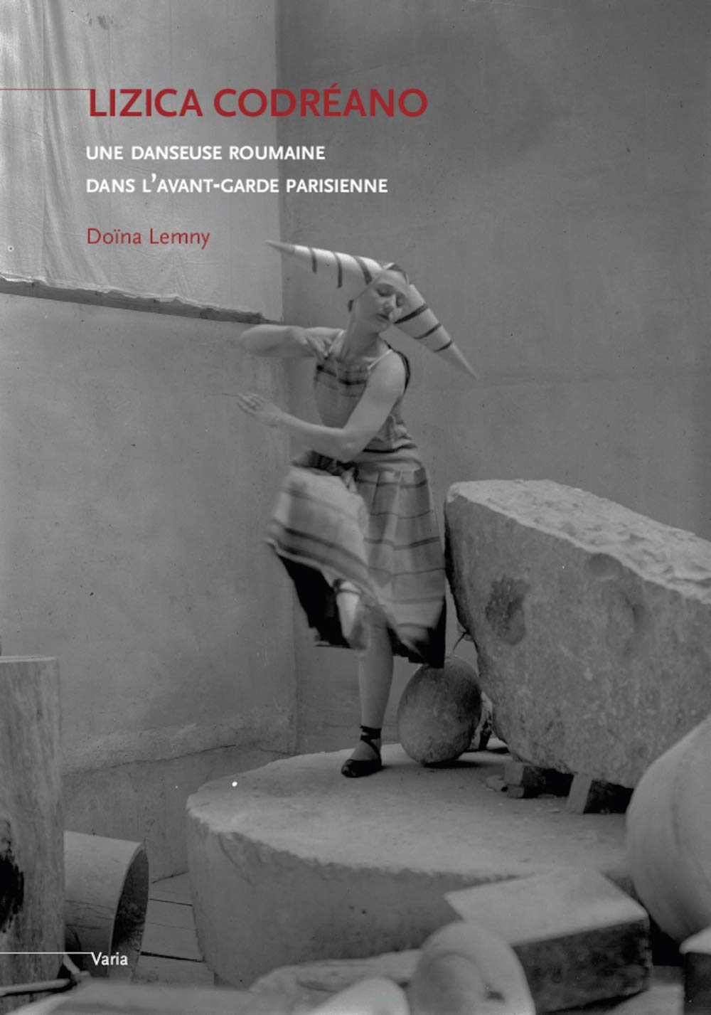 Lizica Codreano une danseuse roumaine dans l'avant-garde par: Une danseuse roumaine dans l'avant-garde parisienne Film, Art & Culture