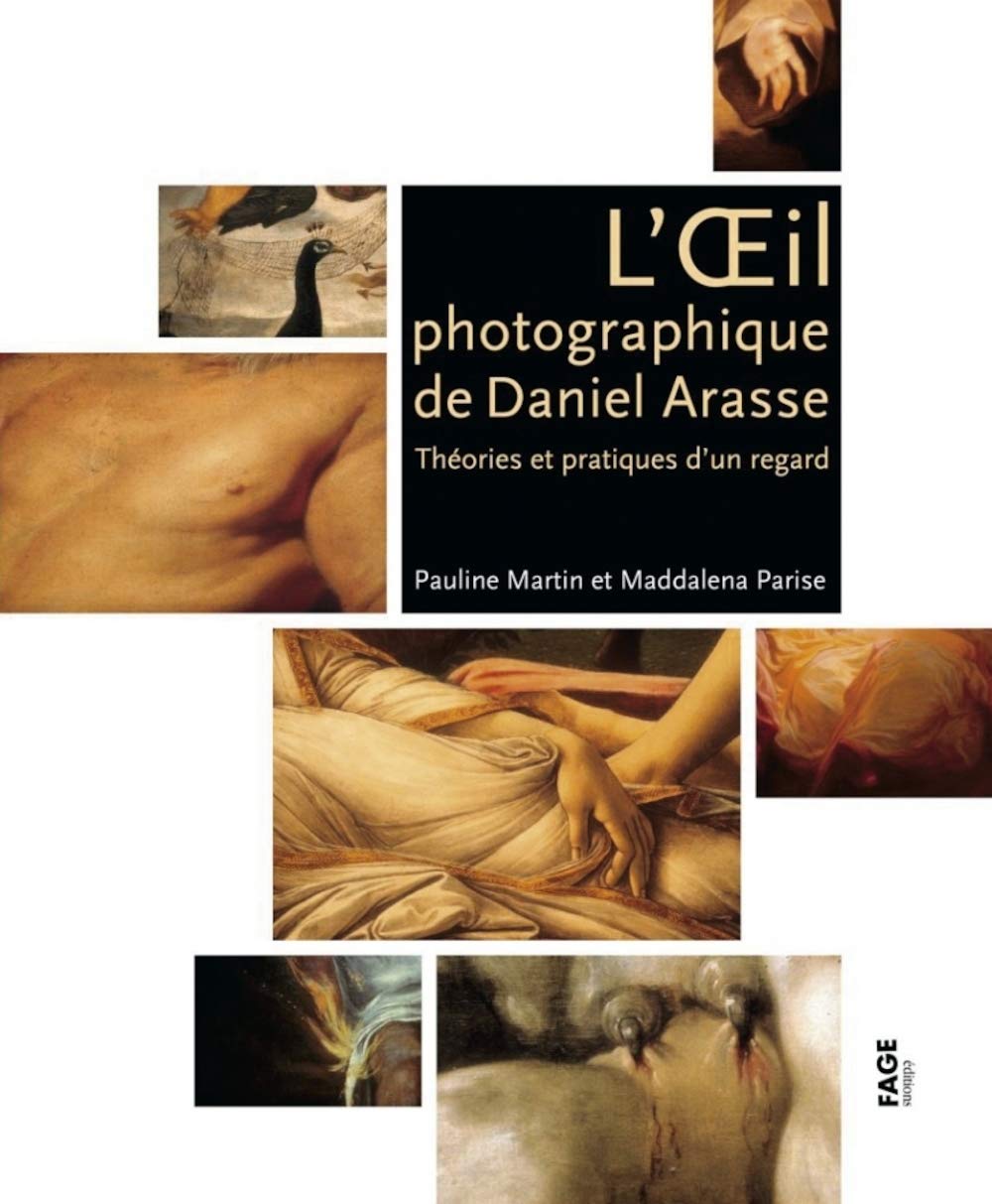L'Oeil photographique de Daniel Arasse: Théories et pratiques d'un regard book