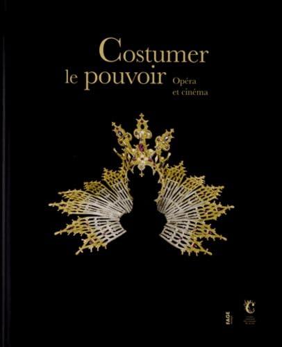 Costumer le pouvoir : Opéra et cinéma Books