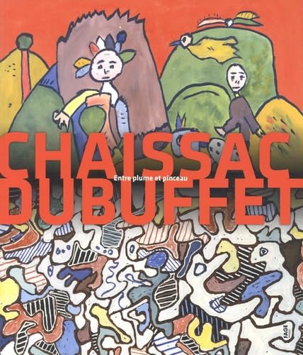 Chaissac Dubuffet : Entre plume et pinceau Books