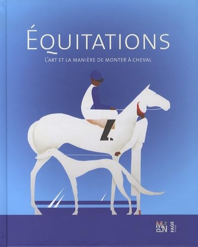 Equitations, l'art et la manière de monter à cheval book