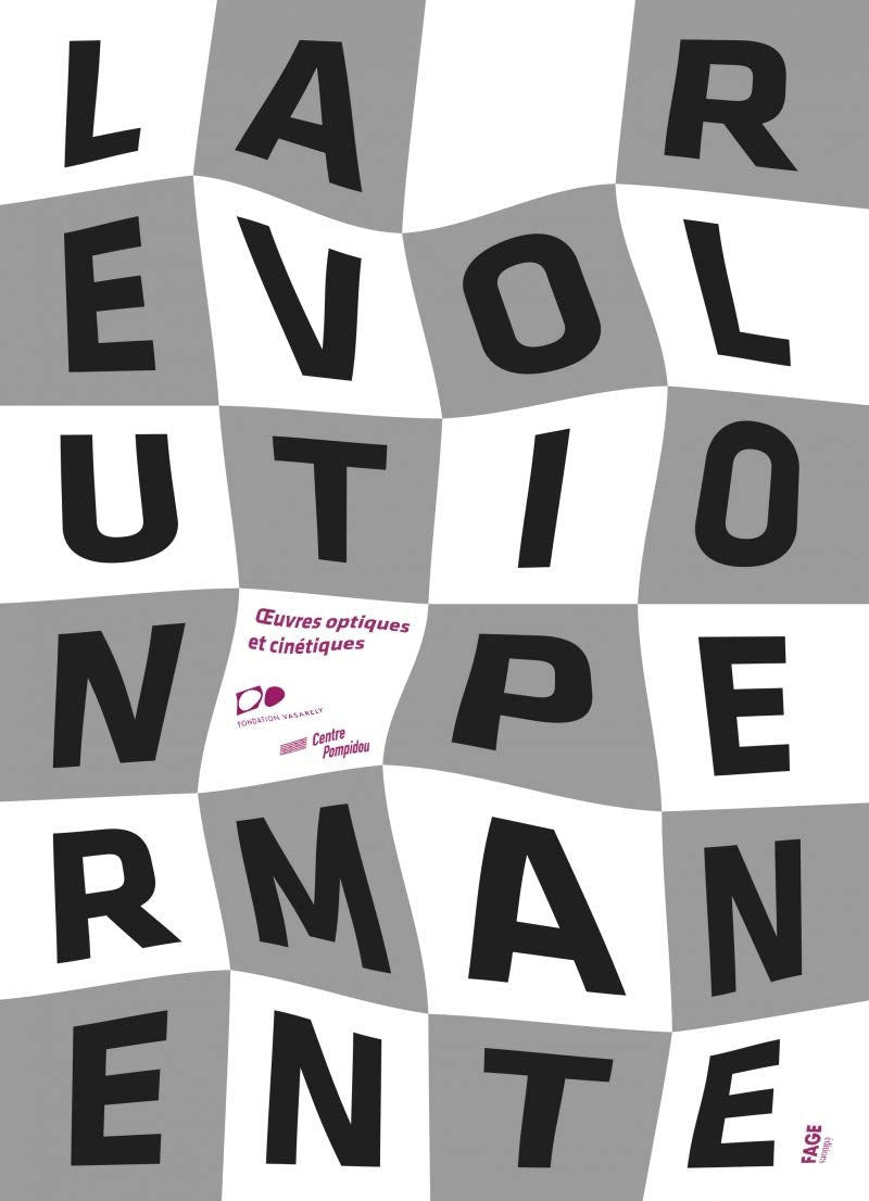 La révolution permanente: Oeuvres optiques et cinétiques du Centre Pompidou book