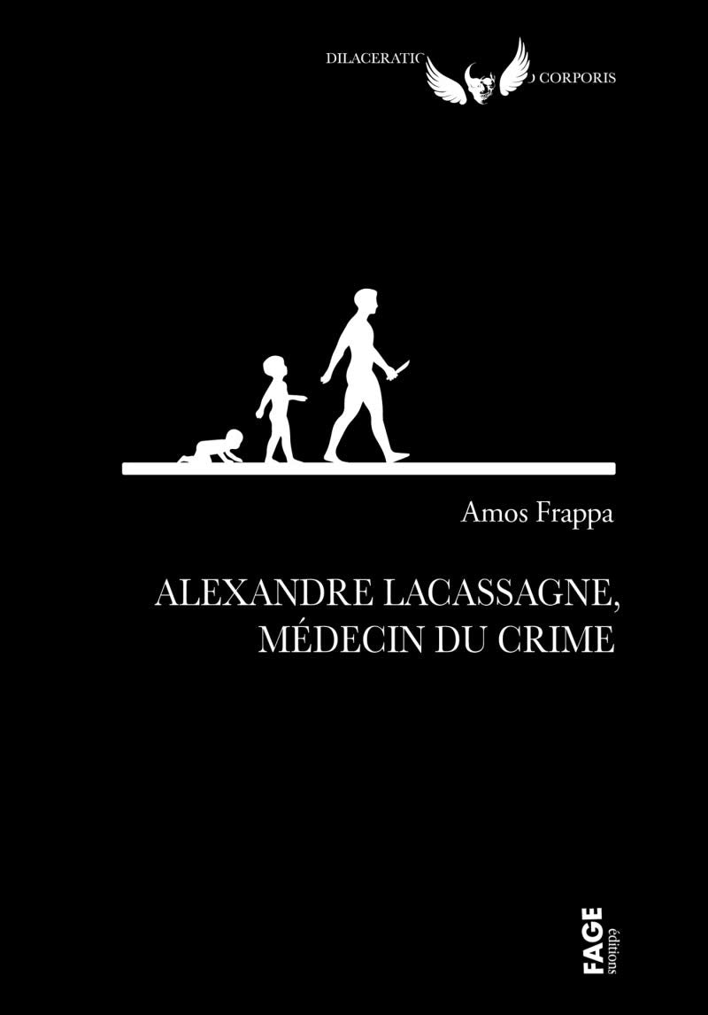 Alexandre Lacassagne, médecin du crime book