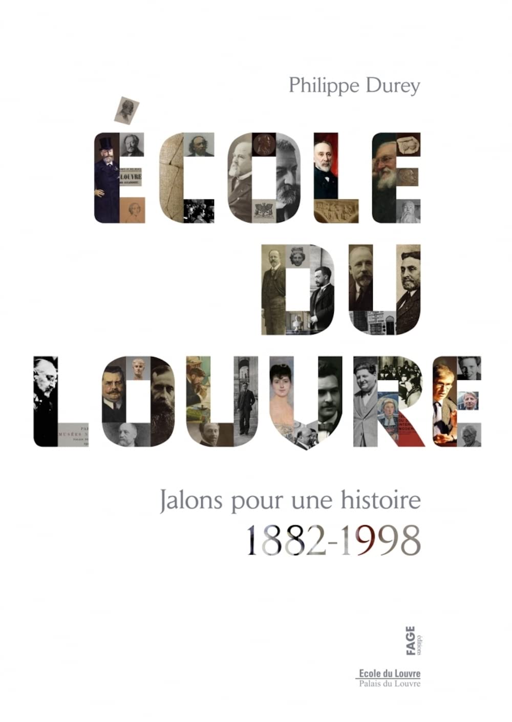 École du Louvre - Jalons pour une histoire 1882-1998 Politics & History