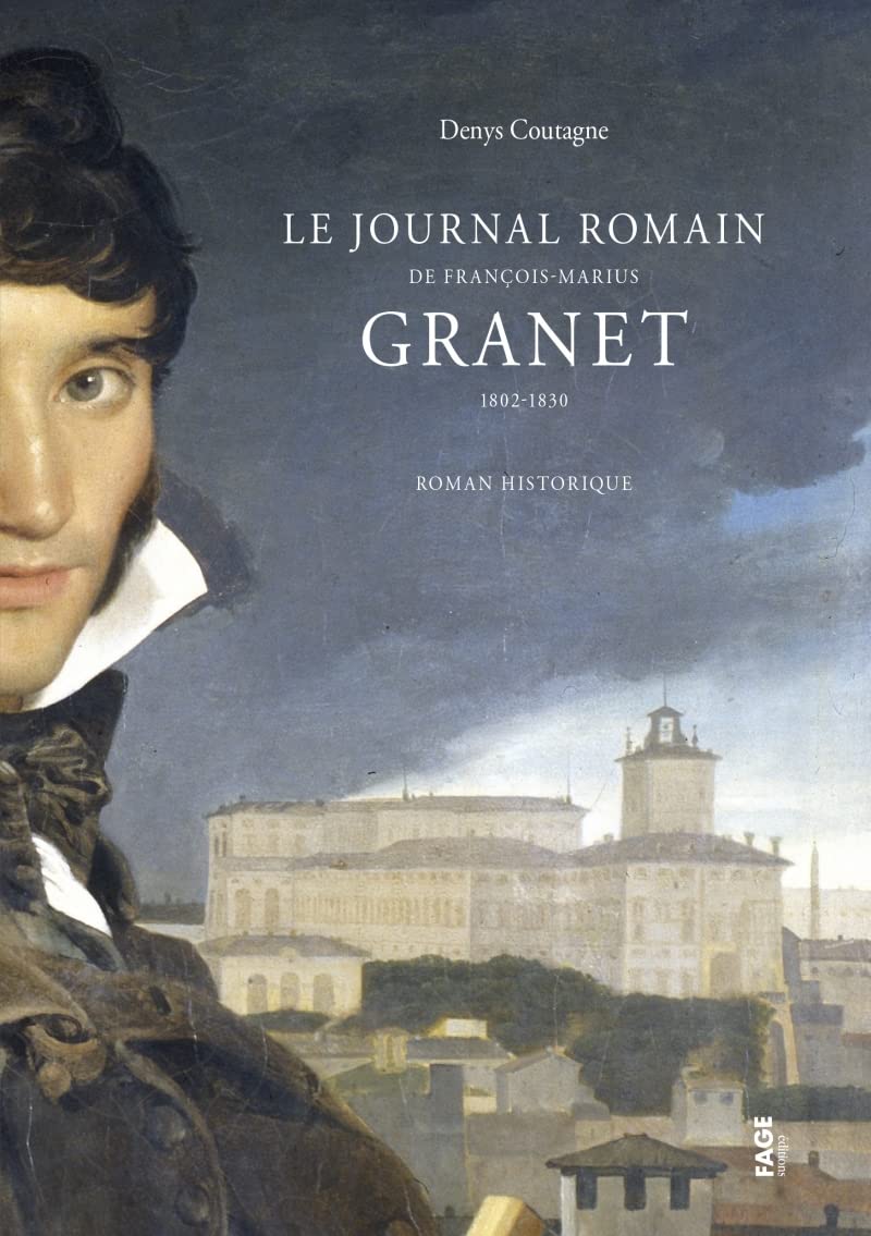 Le Journal romain de François-Marius Granet: 1802-1830 book