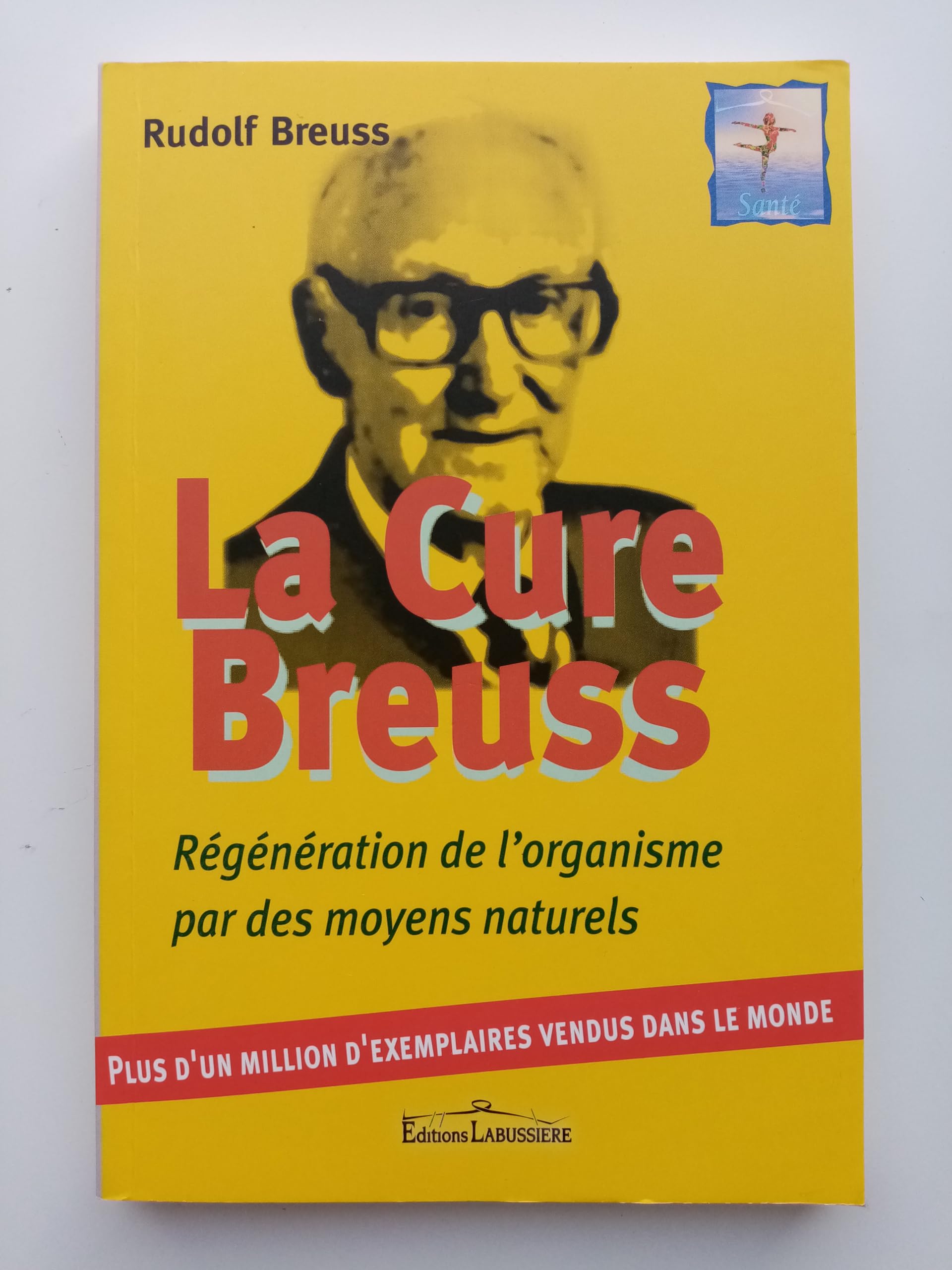 La Cure Breuss: Régénération totale de l'organisme Books
